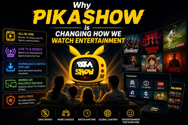 Why Pikashow is Changing How We Watch Entertainment